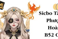 Sicbo Tài Xỉu Phượng Hoàng B52 Club – Siêu phẩm game cá cược