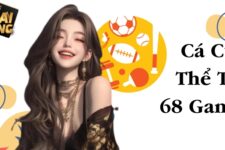 Cá Cược Thể Thao 68 Game Bài – Sảnh cược đỉnh cao nhất 2025