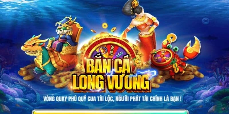 Bắn cá Long Vương ăn tiền thật