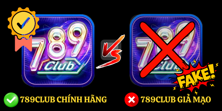 Các yếu tố để phân biệt 789Club chính hãng và giả mạo
